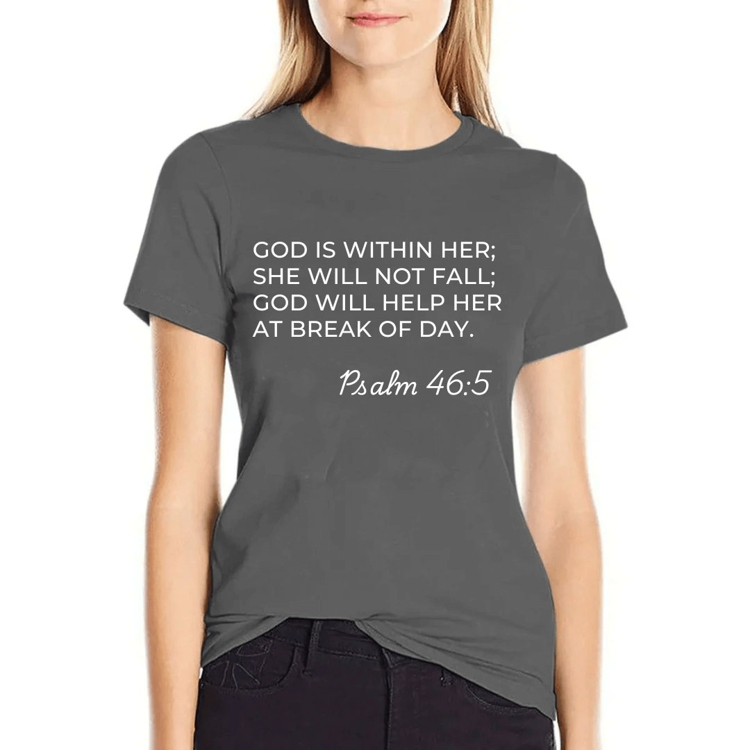 Bible Verse Psalm 46:5 'She Will Not Fail' Women's T-Shirt