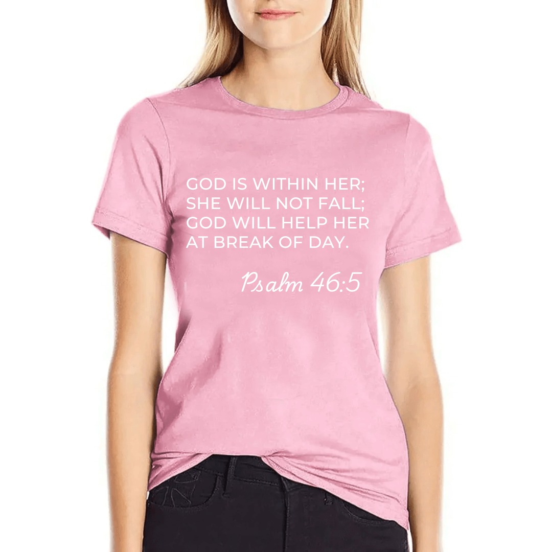 Bible Verse Psalm 46:5 'She Will Not Fail' Women's T-Shirt