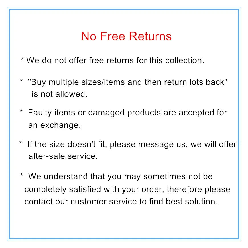 Text explaining no free returns policy for a product collection with a blue border.